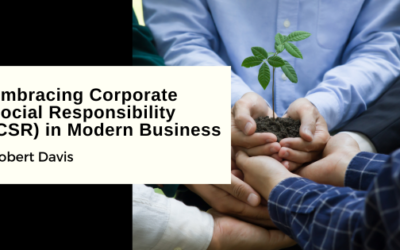 Embracing Corporate Social Responsibility (CSR) in Modern Business