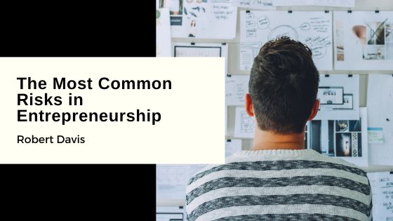 The Most Common Risks in Entrepreneurship
